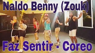 Faz Sentir  Naldo Benny Zouk Music Coreografia [upl. by Hugues251]