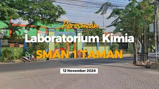 Peresmian Laboratorium Kimia SMAN 1 TAMAN [upl. by Naillik]