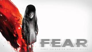 FEAR OST 05  First Encounter [upl. by Eyeleen26]