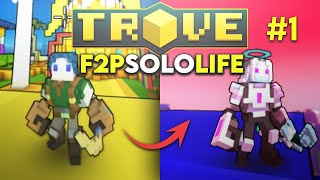 HOW I SOLO TROVE  TROVE F2P SOLOLIFE  s2 ep1 [upl. by Clovah347]