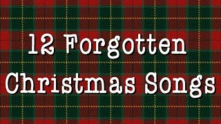 12 Forgotten Christmas Songs [upl. by Christan]