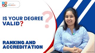 Is Your degree Valid   Ranking amp Accreditation  Indian Edu Media [upl. by Tatianna]