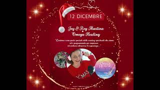 12 DICEMBRE JOY amp ROY MARTINA  OMEGA HEALING [upl. by Yhtomit]