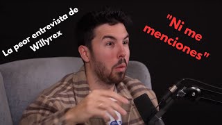 La peor entrevista de Willyrex [upl. by Kneeland]