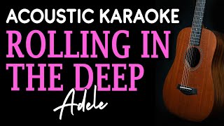 ROLLING IN THE DEEP  Adele  ACOUSTIC KARAOKE [upl. by Elleinnod]