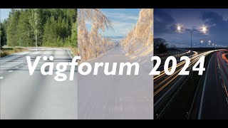 Vägforum 2024 [upl. by Enutrof446]