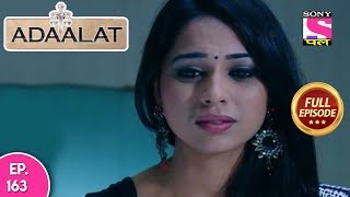 Adaalat  Full Episode 163  19th June 2018 [upl. by Adianes206]