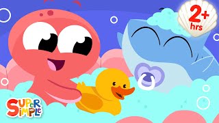 The Baby In The Bath  The Big Compilation for Preschool  Super Simple Songs [upl. by Ynot393]