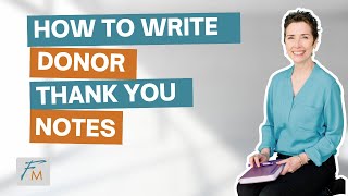 How to Write a Donor Thank You Note [upl. by Wystand249]