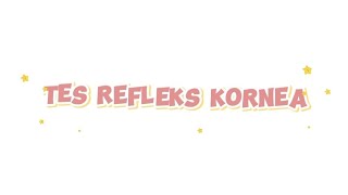 Tes Refleks Kornea [upl. by Voletta92]