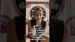 CORRALEJO  How To Fill Out Your Spanish Health Control Form Fuerteventura [upl. by Aerdnaid]