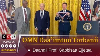 Daaimtuu Torbanii Daandii Prof Gabbisaa Ejjetaa ONK 28 2023 [upl. by Nittirb]