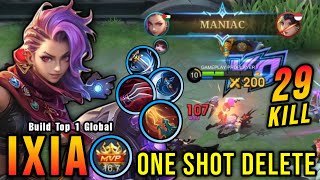 29 Kills  2x MANIAC Ixia Critical Damage ONE SHOT DELETE  Build Top 1 Global Ixia  MLBB [upl. by Kopple411]