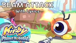 BEAM ATTACK WITH LYRICS THE MUSICAL Pink Ball Activate Robobot Armor  Kirby Planet Robobot Cover [upl. by Hahsi328]