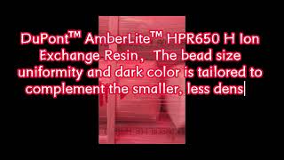 DuPont™ AmberLite™ HPR650 H Ion Exchange ResinampAmberLite™ HPR550 OH Ion Exchange Resin [upl. by Iris]