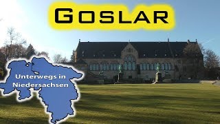 Goslar  Unterwegs in Niedersachsen Folge 16 [upl. by Reine]