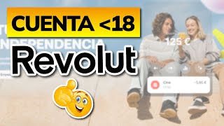 ➡️ Cómo Funciona la CUENTA REVOLUT 18 Menores de Edad [upl. by Sihtnyc469]