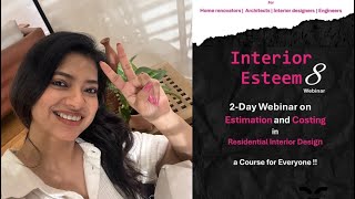 Interior Design Is not Easy Interior design Course Estimate Webinar for home renovation [upl. by Lajes757]