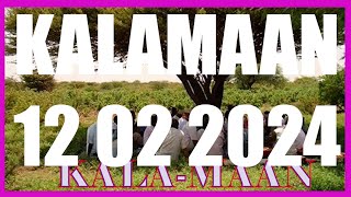 KALAMAAN 12 FEBRUARY 2024 [upl. by Fricke411]