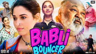 Babli Bouncer Full Movie 2022  Tamannaah Bhatia  Abhishek Bajaj  Madhur  Review amp Facts [upl. by Maurie224]