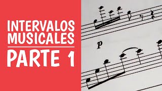 Intervalos Musicales Paso a Paso Parte 1 [upl. by Urba994]