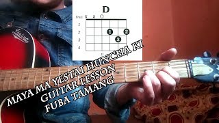 Maya ma yestai hunxa ki guitar lessonfuba tamang [upl. by Azeria]