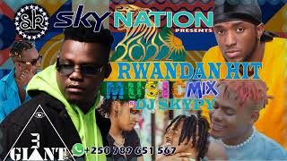 2022 Rwandan Hit Music Mix By Dj Skypy Ft Bruce Melodie  The Ben Okkamah Kenny Sol Juno kizigenza [upl. by Ringsmuth]