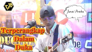 Anie Carera  Terperangkap Dalam Duka Cover By Junai Prabu [upl. by Saw]