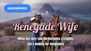 Renegade Wife  Free Audiobooks audiobooks audible audiobooks [upl. by Ailema391]