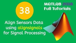 38 MATLAB Beginners Tutorial Align Sensors Data using alignsignals for Signal Processing [upl. by Gingras]