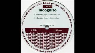 Incognito  Everyday Rogers Supreme Dub [upl. by Timrek]