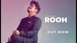 Rooh kamal khan official Kamal khan songs [upl. by Marillin]