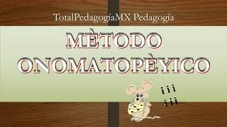 Método Onomatopéyico  Gregorio Torres Quintero  Pedagogía MX [upl. by Dur594]