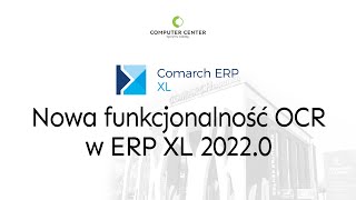 OCR w Comarch ERP XL  zobacz jak działa [upl. by Orella549]