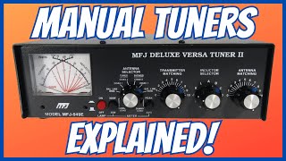 The Ultimate Guide to Manual Antenna Tuners [upl. by Keelin209]