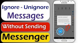 How to Ignore Messages on Messenger without Sending or Receiving Message and Undo Ignore Messages [upl. by Yeldahc588]