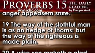 Proverbs Chapter 15 • The Daily Reading with Chopper Ward [upl. by Skiest]