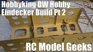 Hobbyking DW Hobby Fokker Eindecker Build Pt2 RC Model Geeks [upl. by Mychal]