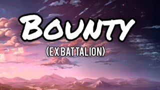 Ex B  BOUNTY Official Lyric Video ExBattalion Production [upl. by Skiest188]