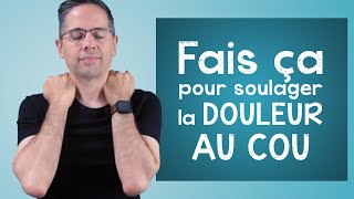 FAIS ça pour soulager la douleur au cou exercices apaisants [upl. by Ococ]