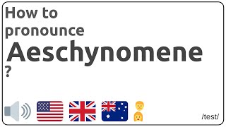 How to pronounce Aeschynomene in english [upl. by Ahsina186]