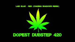 Laid Blak  Red Chasing Shadows Remix [upl. by Eniledam]