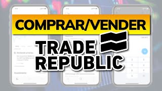 🟢 Cómo COMPRAR  VENDER con TRADE REPUBLIC 2024 [upl. by Even]