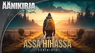 ÄSSÄ HIHASSA äänikirja [upl. by Venita111]