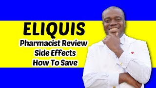 Eliquis Side Effects  Pharmacist Review of Eliquis Apixaban  Eliquis Coupon [upl. by Eniamrehc]