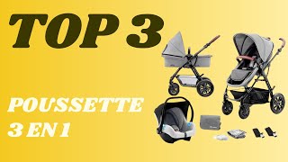 Top 3  Meilleure Poussette 3 En 1 2024 [upl. by Burta78]