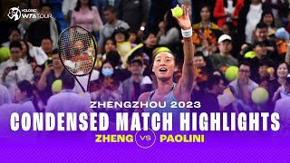 CONDENSED MATCH  Zheng Qinwen vs Jasmine Paolini  2023 Zhengzhou  WTA Highlights [upl. by Lorenza]