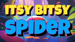 Itsy Bitsy Spider Nursery Rhymes  Lyrics  Learn Nursery Rhymes  Children School Bus [upl. by Nomed]