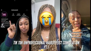 UNPROFESSIONAL HAIRSTYLISTS  PT1 TIK TOK COMPILATION [upl. by Llennoc]