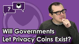 Bitcoin QampA Will Governments Let Privacy Coins Exist [upl. by Neibaf]